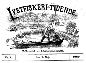 Den første nummer af Lystfiskeri-Tidende udkom d. 9. maj 1889.